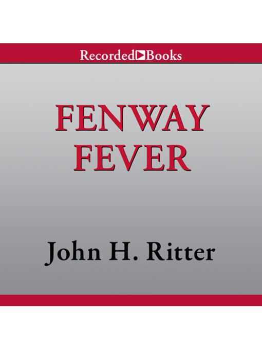 Title details for Fenway Fever by John H. Ritter - Available